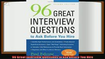 complete  96 Great Interview Questions to Ask Before You Hire