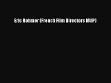 Download Books Eric Rohmer (French Film Directors MUP) E-Book Free