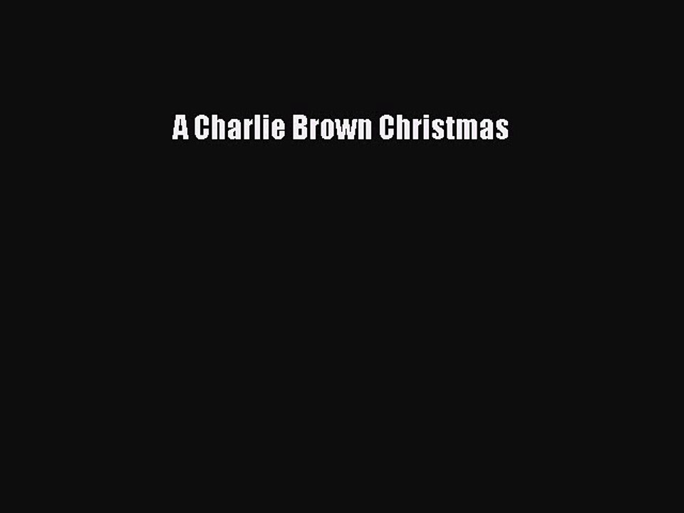 Read Books A Charlie Brown Christmas ebook textbooks