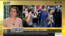 La semaine de Marc: le Brexit est-il une mauvaise nouvelle pour l'économie et les marchés ? - 01/07