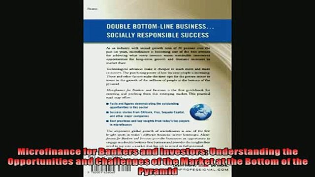 Enjoyed read Microfinance for Bankers and Investors Understanding the Opportunities and Challenges of