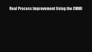 Download Real Process Improvement Using the CMMI PDF Free