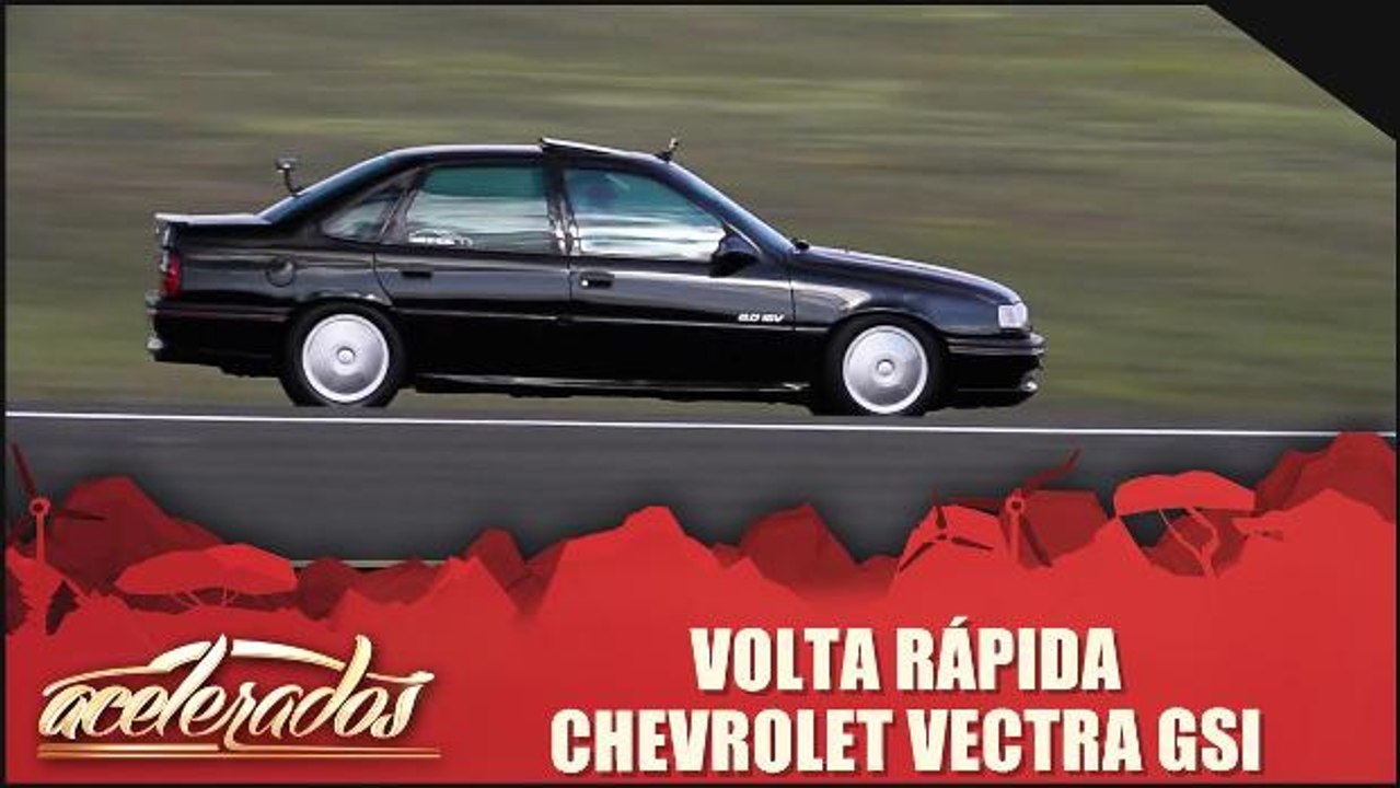 Volta Rápida - Chevrolet Vectra GSi