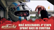 Rolê Acelerados - 4ª etapa Sprint Race - Curitiba