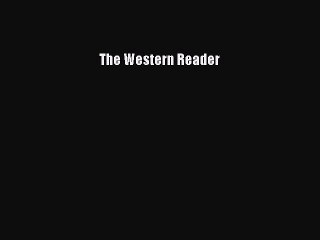 Read Books The Western Reader ebook textbooks