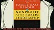 different   The JosseyBass Reader on Nonprofit and Public Leadership