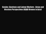 [PDF] Gender Emotions and Labour Markets - Asian and Western Perspectives (ASAA Women in Asia)