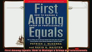 behold  First Among Equals How to Manage a Group of Professionals
