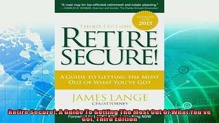 different   Retire Secure A Guide To Getting The Most Out Of What Youve Got Third Edition