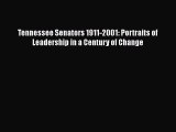 [PDF] Tennessee Senators 1911-2001: Portraits of Leadership in a Century of Change ebook textbooks