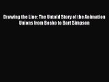 [PDF] Drawing the Line: The Untold Story of the Animation Unions from Bosko to Bart Simpson