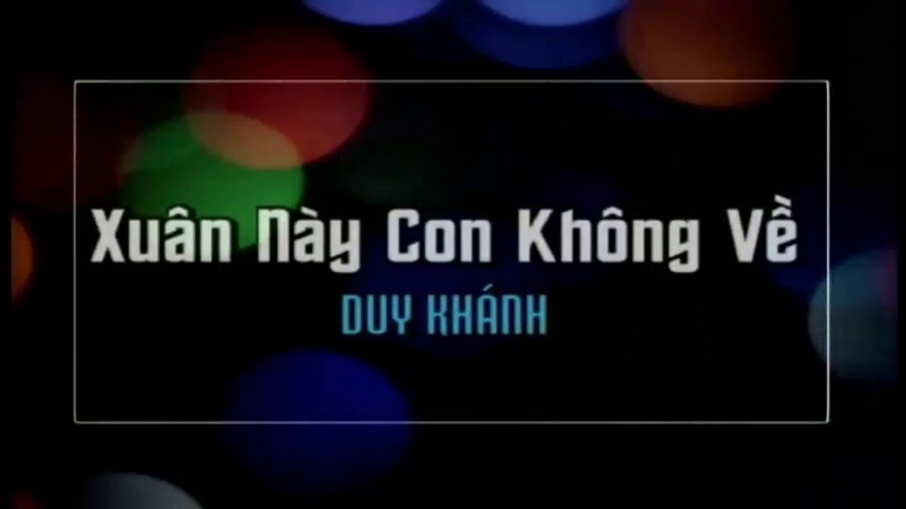 Karaoke Xuân Này Con Không Về - Duy Khánh