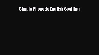Download Simple Phonetic English Spelling PDF Free
