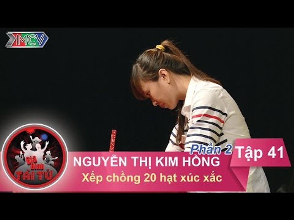 Xếp chồng 20 hạt xúc xắc - GĐ chị Nguyễn Thị Kim Hồng | GĐTT - Tập 41 | 26/06/2016