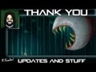 ★ Thanks to everyone! and Updates and Stuff