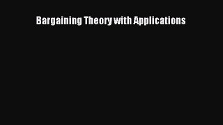 [PDF] Bargaining Theory with Applications Download Online