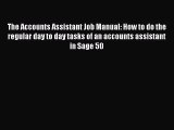 [PDF] The Accounts Assistant Job Manual: How to do the regular day to day tasks of an accounts