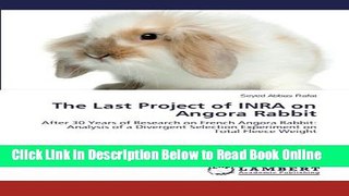 Read The Last Project of INRA on Angora Rabbit: After 30 Years of Research on French Angora