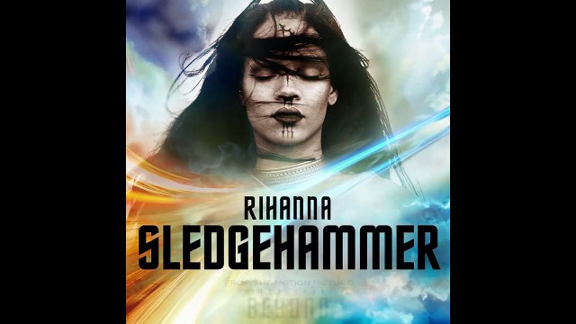 Rihanna - Star Trek Beyond - Sledgehammer (Lyrics Video Cover)