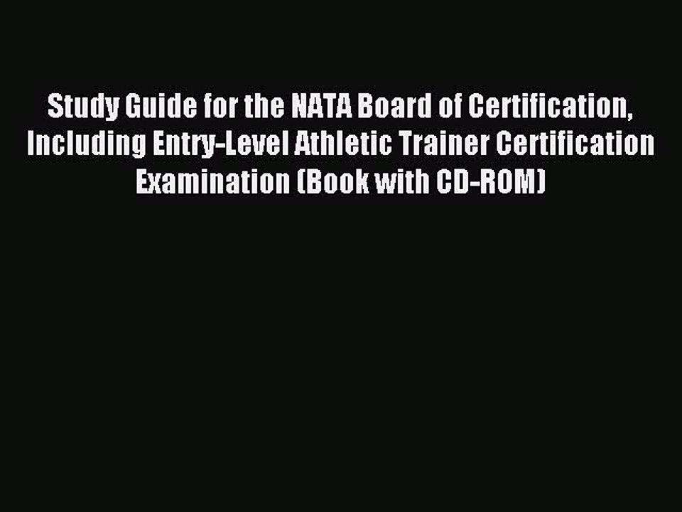 Download Study Guide for the NATA Board of Certification Including Entry-Level Athletic Trainer