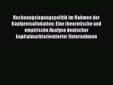 [PDF] Rechnungslegungspolitik im Rahmen der Kaufpreisallokation: Eine theoretische und empirische