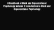 Read A Handbook of Work and Organizational Psychology: Volume 1: Introduction to Work and Organizational