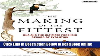 Read The Making of the Fittest: DNA and the Ultimate Forensic Record of Evolution  Ebook Free