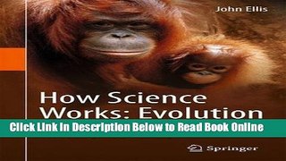 Read How Science Works: Evolution: The Nature of Science   The Science of Nature  Ebook Online