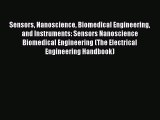 Read Sensors Nanoscience Biomedical Engineering and Instruments: Sensors Nanoscience Biomedical
