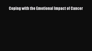 Download Coping with the Emotional Impact of Cancer PDF Full Ebook