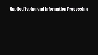 [PDF] Applied Typing and Information Processing Download Online