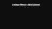 [PDF] College Physics (4th Edition) Download Online
