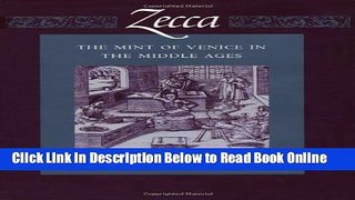 Download Zecca: The Mint of Venice in the Middle Ages (Published in Association With the American