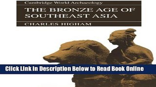 Read The Bronze Age of Southeast Asia (Cambridge World Archaeology)  PDF Free