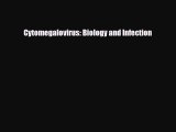 Download Cytomegalovirus: Biology and Infection PDF Full Ebook