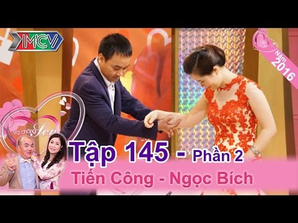 Hạnh phúc của cặp vợ chồng nên duyên nhờ... facebook | Tiến Công - Ngọc Bích | VCS 145
