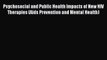 Read Psychosocial and Public Health Impacts of New HIV Therapies (Aids Prevention and Mental