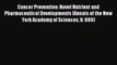 Read Cancer Prevention: Novel Nutrient and Pharmaceutical Developments (Annals of the New York