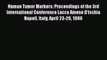 Download Human Tumor Markers: Proceedings of the 3rd International Conference Lacco Ameno D'Ischia