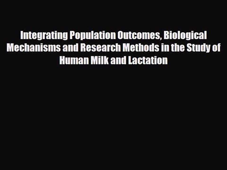 Read Integrating Population Outcomes Biological Mechanisms and Research Methods in the Study
