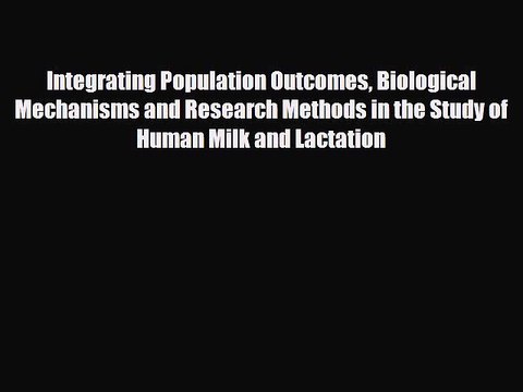 Read Integrating Population Outcomes Biological Mechanisms and Research Methods in the Study