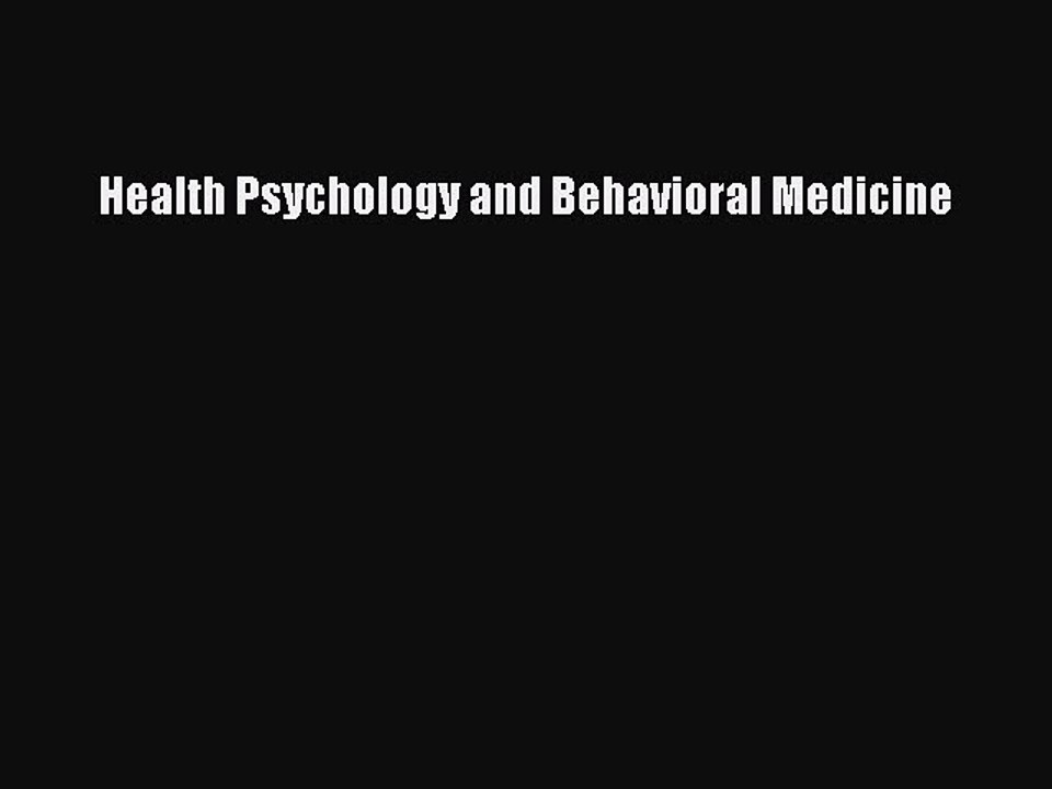 Download Health Psychology and Behavioral Medicine PDF Online