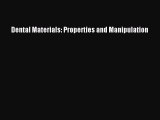 Read Book Dental Materials: Properties and Manipulation ebook textbooks