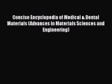 Read Book Concise Encyclopedia of Medical & Dental Materials (Advances in Materials Sciences