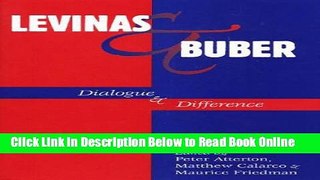 Download Levinas and Buber: Dialogue and Difference  PDF Online