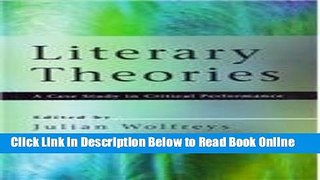 Read Literary Theories: A Case Study in Critical Performance  Ebook Free