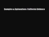 Read Book Examples & Explanations: California Evidence E-Book Free