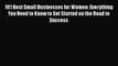 Read 101 Best Small Businesses for Women: Everything You Need to Know to Get Started on the