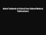 Download Oxford Textbook of Critical Care (Oxford Medical Publications) PDF Online