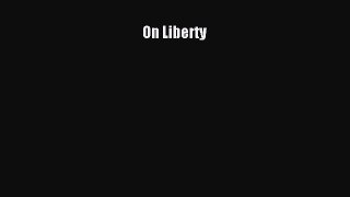 Read Book On liberty ebook textbooks